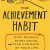 The Achievement Habit by Bernard Roth Audio Book