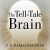 The Tell-Tale Brain – V. S. Ramachandran Audiobook