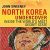 John Sweeney – North Korea Undercover Audiobook