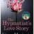 Liane Moriarty – The Hypnotist’s Love Story Audiobook