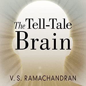 The Tell-Tale Brain - V. S. Ramachandran Audiobook Online Free