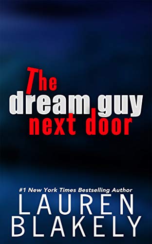 The Dream Guy Next Door (The Guys Who Got Away Book 4) by [Lauren Blakely] Audio Book Download