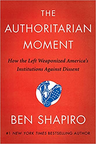 Ben Shapiro - The Authoritarian Moment Audiobook Download