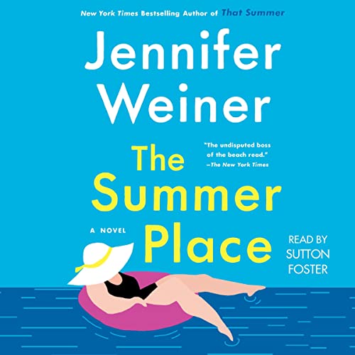 The Summer Place Audiobook By Jennifer Weiner Audio Book Download